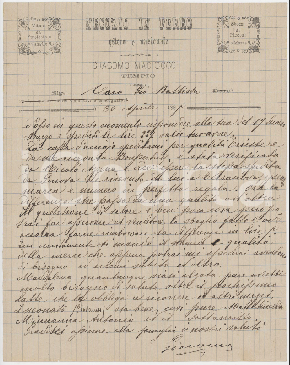 1885 SARDEGNA TEMPIO PAUSANIA Lettera Giacomo MACIOCCO - Negozio in ferro Lettera commerciale d'epoca, manoscritta, su carta intestata, relativa a un errore nella qualit&agrave; della merce.PAGINE: 1 FAIR/discreto piegature d'epoca Formato: 21x27 cm originale e autentica 1