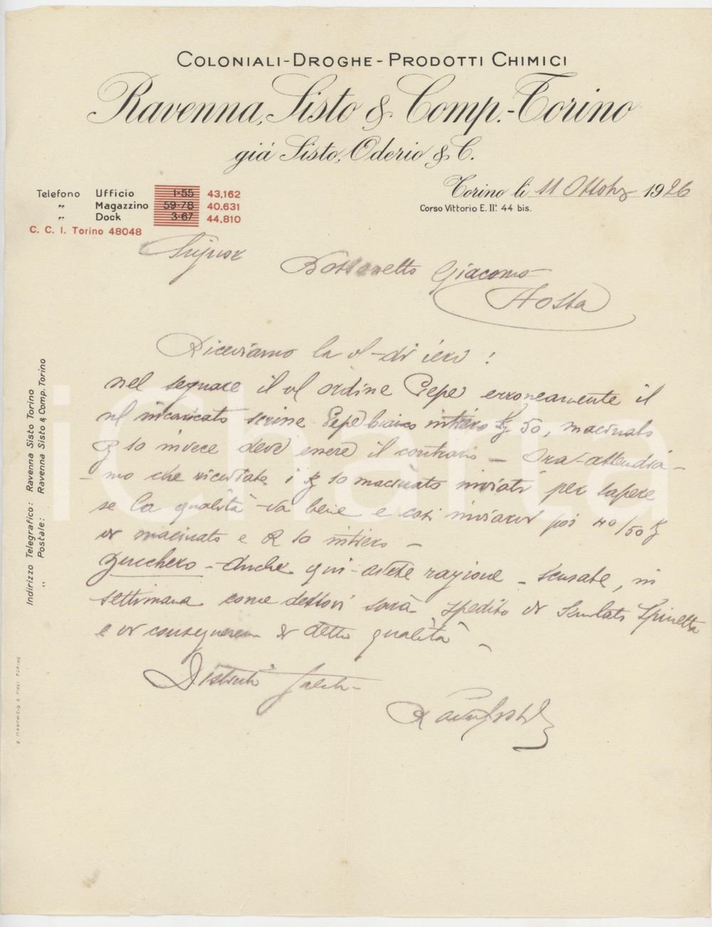 1926 TORINO C.so Vittorio Emanuele II - RAVENNA SISTO & Comp. - Lettera (1) Lettera commerciale d'epoca manoscritta, su carta intestata.PAGINE: 1 FAIR/discreto piegature d'epoca; piccoli strappi al lato inferiore Formato: 21x27 cm originale e autentica 1