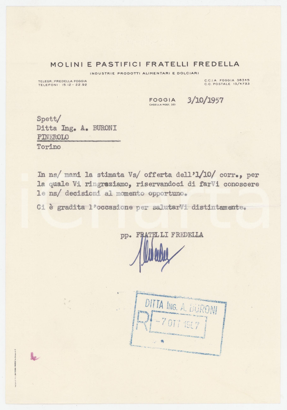 1957 FOGGIA - Molini e Pastifici Fratelli FREDELLA - Lettera commerciale Lettera commerciale d'epoca dattiloscritta, su carta intestata. PAGINE: 1 FAIR/discreto piegature d'epoca Formato: 15x21 cm originale e autentica 1