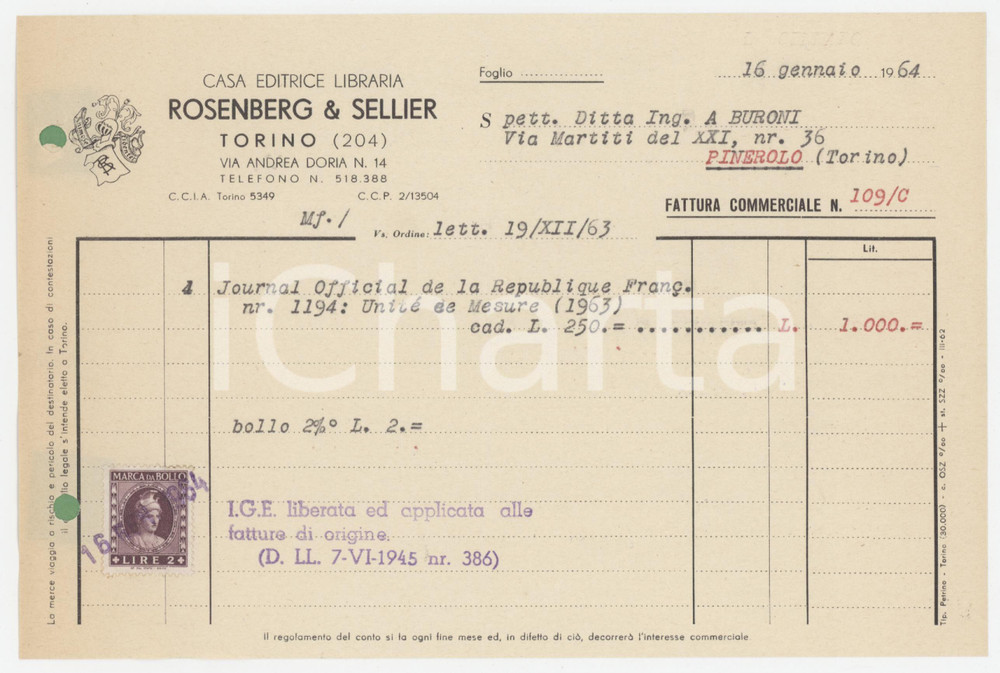 1963 TORINO Casa editrice ROSENBERG & SELLIER Fattura 21x14 cm Fattura d'epoca, su carta intestata. Con marca da bollo. FAIR/discreto Piegature d'epoca, fori da classificatore al margine sinistro Formato: 21x14 cm originale e autentica 1