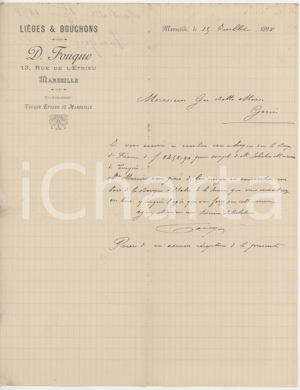 1898 MARSEILLE - D. FOUQUE 13 rue de l'Etrieu - LiÃ¨ges et bouchons - Lettre Lettera commerciale d'epoca, manoscritta, su carta intestata.PAGINE: 1 POOR/danneggiato piegature d'epoca, minimi strappi marginali e piccole fioriture  originale e autentica 1