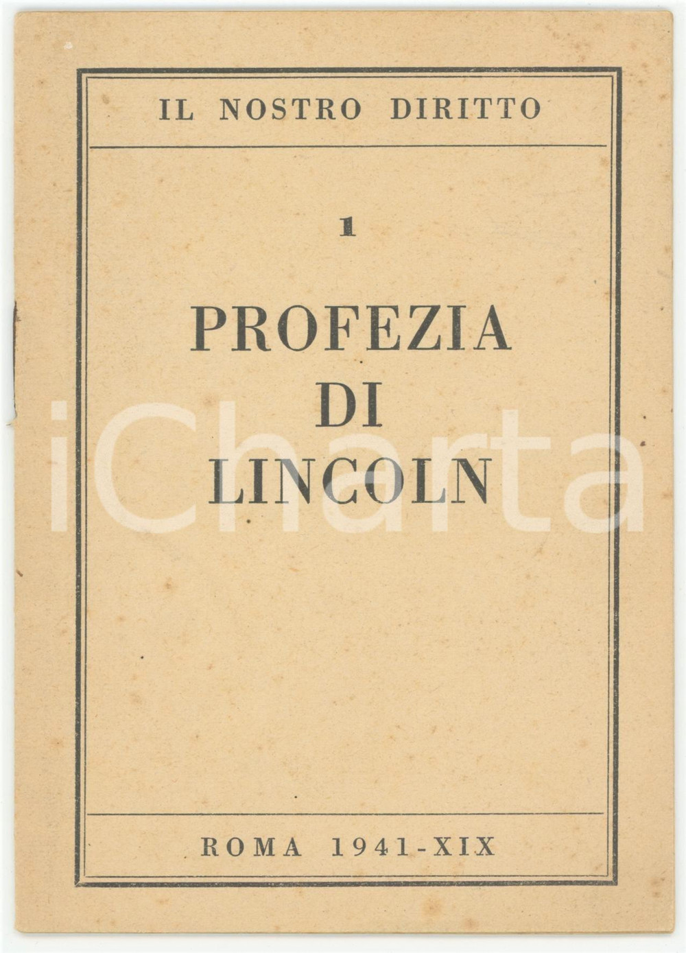 Libro, pubblicazione d epoca 1941 ROMA Profezia di Lincoln  IL NOSTRO DIRITTO 13 pp. 1