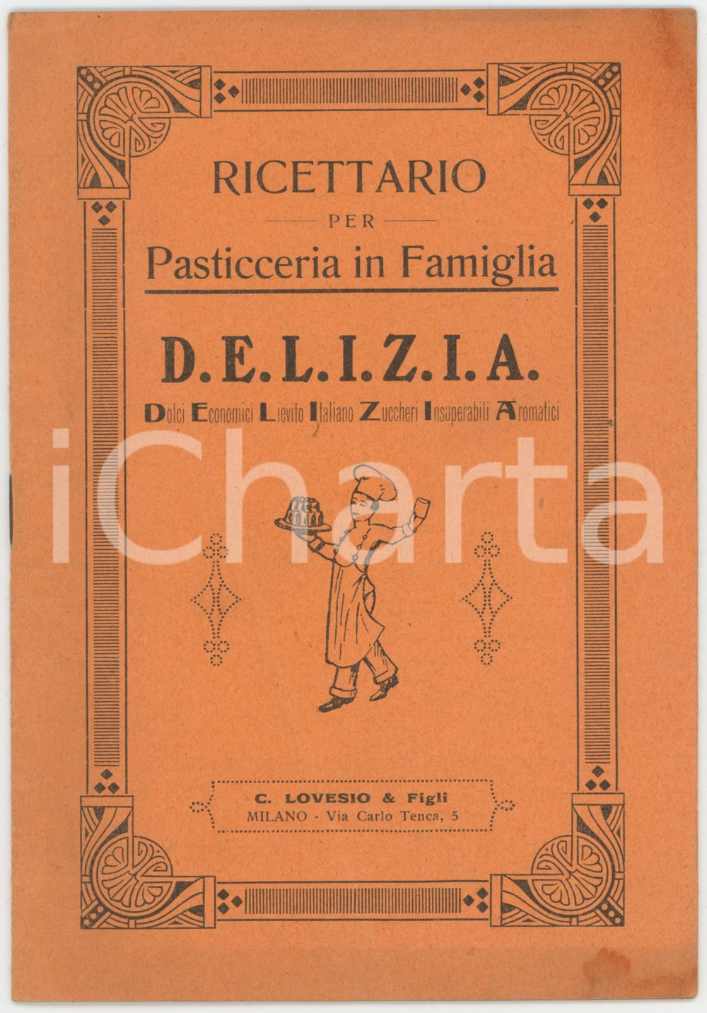 Libro, pubblicazione d epoca 1935 ca MILANO Ditta C. LOVESIO  Ricettario pasticceria D.E.L.I.Z.I.A. 16 pp. 1