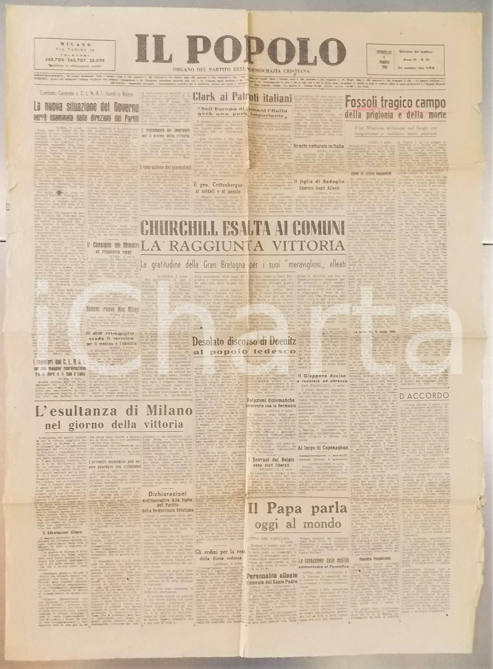 1945 IL POPOLO Visita C.L.N. MILANO al campo di prigionia di FOSSOLI - Giornale DATA: 9 maggio 1945Anno III - n&deg; 26DESCRIZIONE: Giornale originale d'epoca, "Organo del Partito della Democrazia Cristiana", che reca le notizie provenienti dalle varie nazioni europee alla fine della Seconda Guerra Mondiale, con menzione particolare per la tragedia del campo di Fossoli, il discorso di Churchill che annuncia la resa incondizionata della Germania e quello di Doenitz al popolo tedesco.CONDIZIONI: FAIR (piegature d'epoca e lievi strappi marginali e lungo le piegature)PAGINE: 1 (2 facciate)    originale e autentica 1