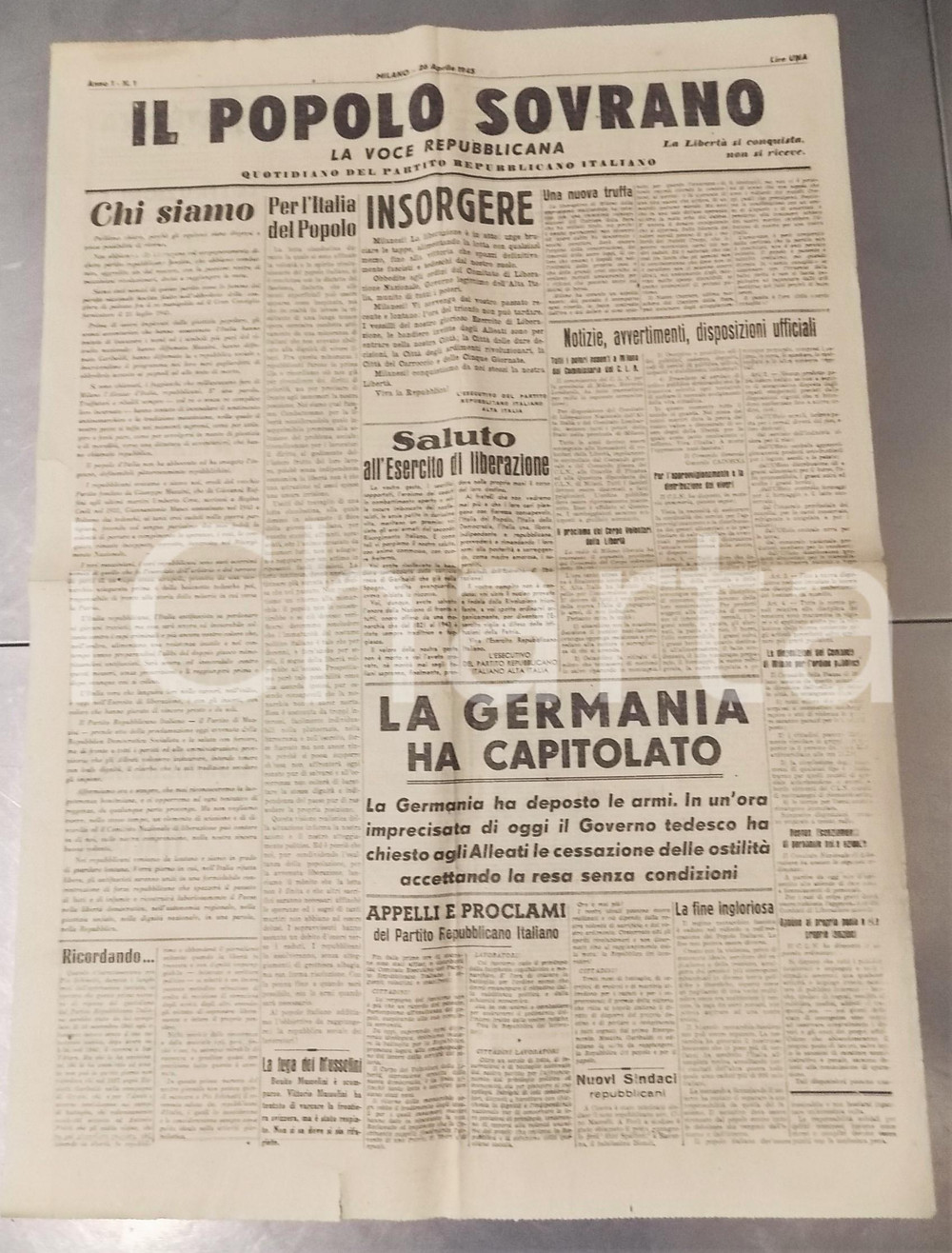 Giornale, rivista storica 26 Aprile 1945 IL POPOLO SOVRANO La Germania ha capitolato Giornale Anno I n° 1 1