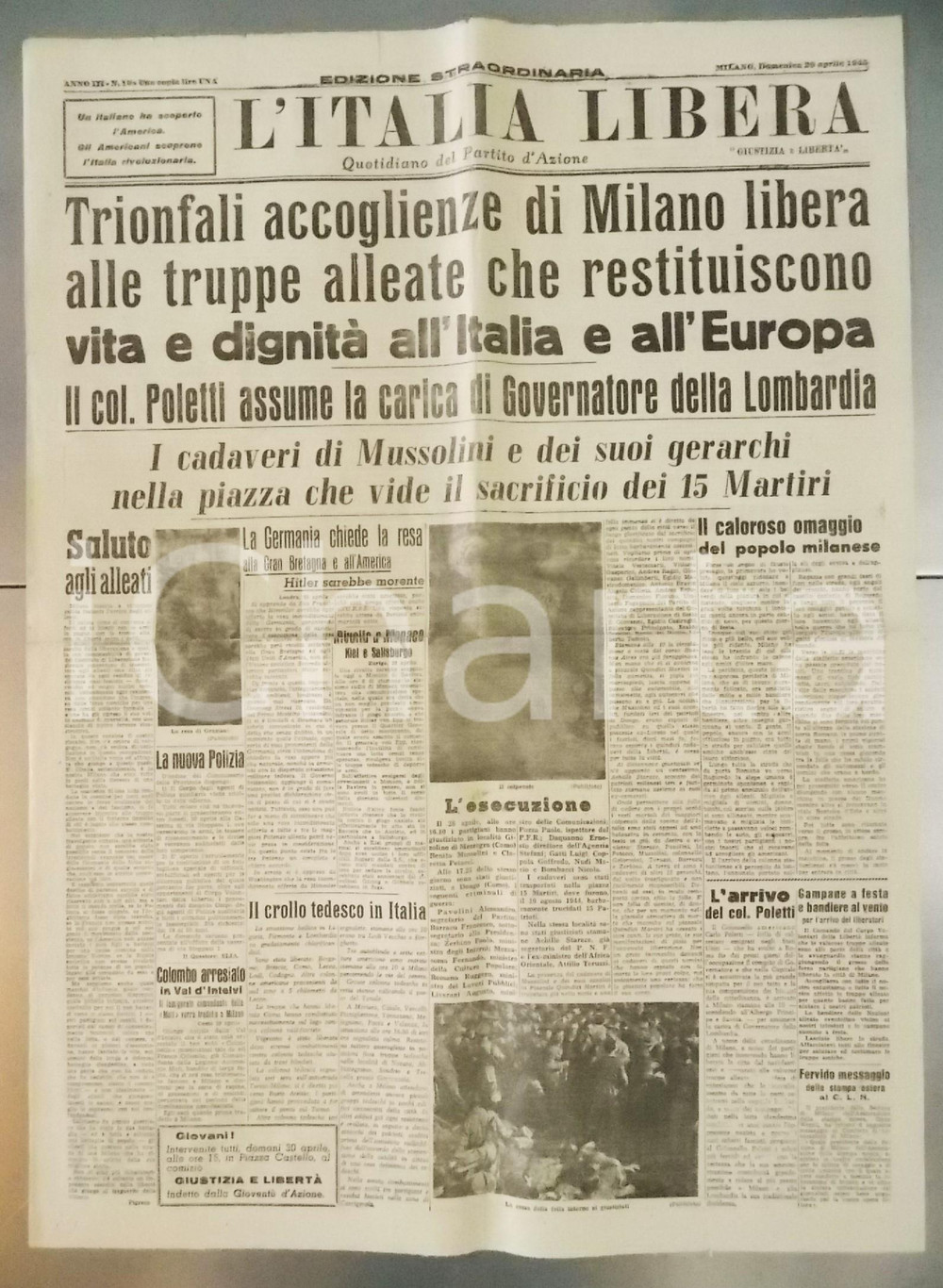 Giornale, rivista storica 29 Aprile 1945 L ITALIA LIBERA Il cadavere di Mussolini a piazzale Loreto 1