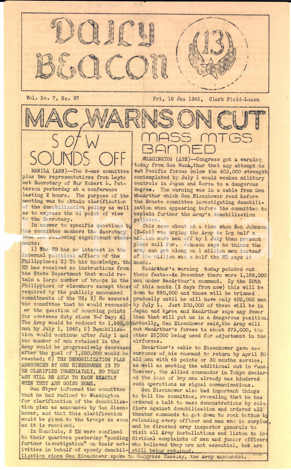1946 US ARMY PHILIPPINES - DAILY BEACON - MacArthur's warning *Bulletin nÂ°7 RARE DATA: 18 gennaio 1946Vol. n&deg; 7 - n&deg; 97DESCRIZIONE: Raro bollettino d'epoca, diffuso presso la base militare USA di Clark Field a Luzon (Filippine), dal titolo "Daily Beacon".CONDIZIONI: VERY POOR (piegature d'epoca,con strappi profondi lungo le piegature e piccola mancanza al lato sinistro)PAGINE: 1 (2 facciate)    originale e autentica 1