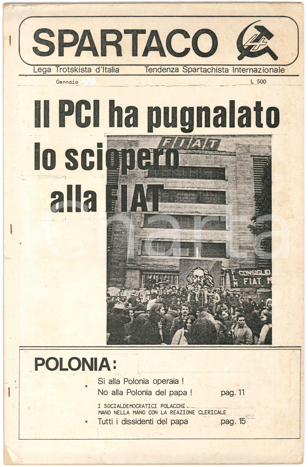 1980 SPARTACO Il PCI ha pugnalato lo sciopero FIAT *Ciclostilato Anno I nÂ° 1 Raro ciclostilato della Lega Trotskista d'Italia.Privo di copertina.PAGINE: 18 facciate  FAIR/discreto gualciture angolari Formato: 21x30 cm originale e autentica 1