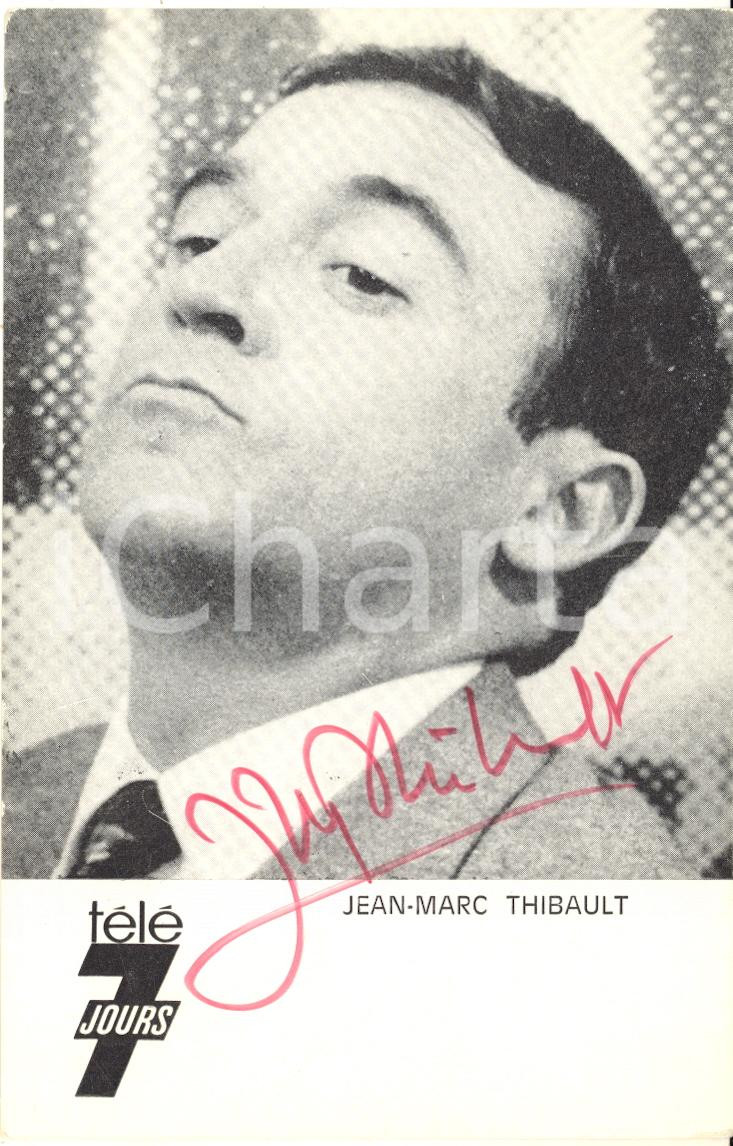 1970 ca Jean-Marc THIBAULT - AUTOGRAFO su foto seriale TELE 7 JOURS 9x14 cm  Fotografia seriale con dedica autografa.CONDIZIONI: GFORMATO: 9x14 cm    originale e autentica 1