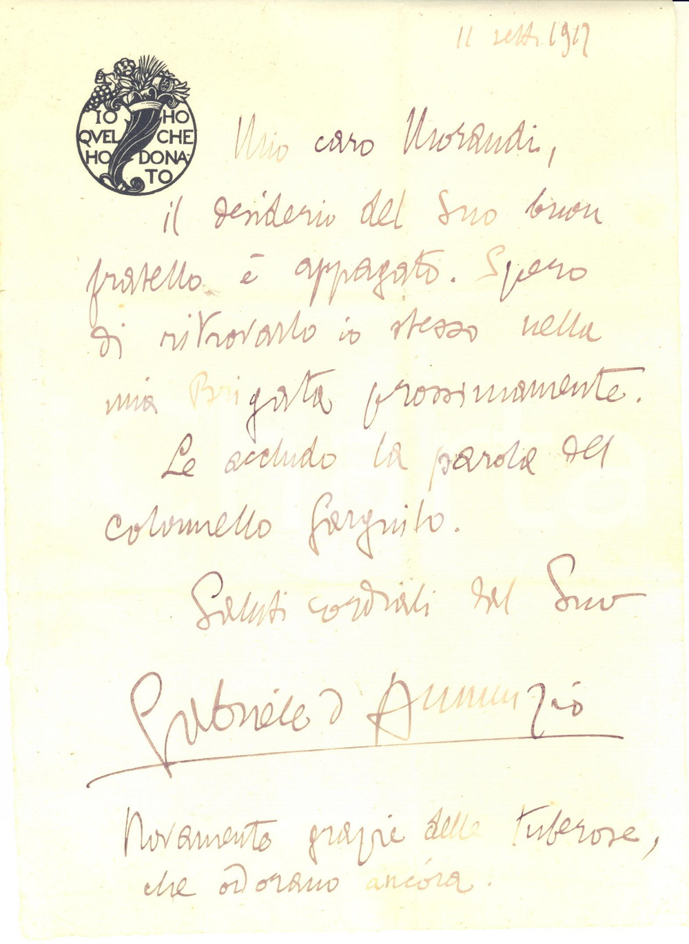 1927 s. l. Gabriele D'ANNUNZIO - Lettera AUTOGRAFA pro futuro soldato MORANDI  Lettera interamente autografa del poeta Gabriele D'Annunzio, che scrive a Morandi comunicando di averne aiutato il fratello, che spera di trovare nella propria Brigata.Su carta intestata con il celebre motto "Io ho quel che ho donato".CONDIZIONI: FAIR (piegature d'epoca)FORMATO: 19x27 cmPAGINE 1 (11 righe autografe)    originale e autentica 1