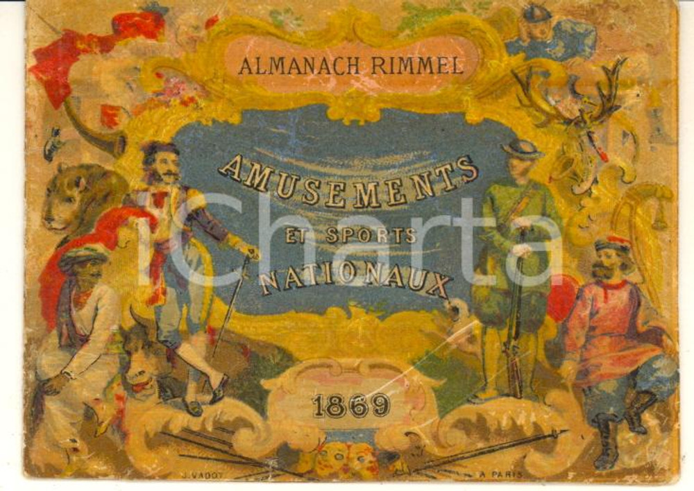 1869 PARIS Almanac E. RIMMEL Parfumeur - Amusements et sports nationaux *RARE  Raro almanacco tascabile d'epoca, su 8 facciate, a colori.CONDIZIONI: FAIR (non rilegato)FORMATO: 9x7 cm    originale e autentica 1