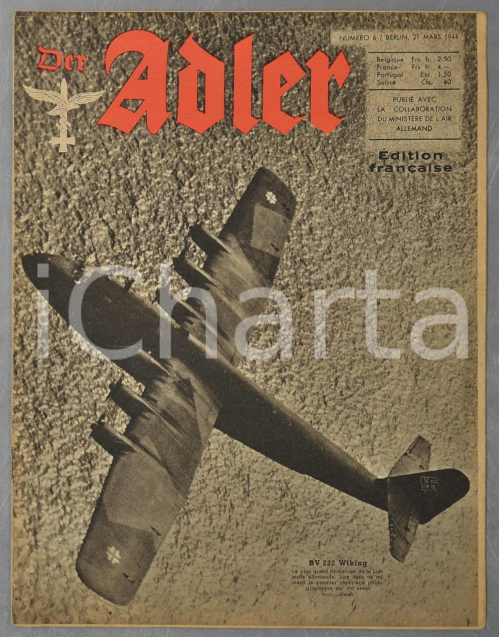 1944 WW2 DER ADLER Guerre à Monte Cassino - Navigation intérieure allemande  Rivista d'epoca, riccamente illustrata b/n.Si tratta dell'edizione francese della rivista dell'aviazione della Germania nazista.21 Marzo 1944, n&deg; 6CONDIZIONI: G (ma tracce d'uso)FORMATO: 24x31 cmPAGINE: 22    originale e autentica 1