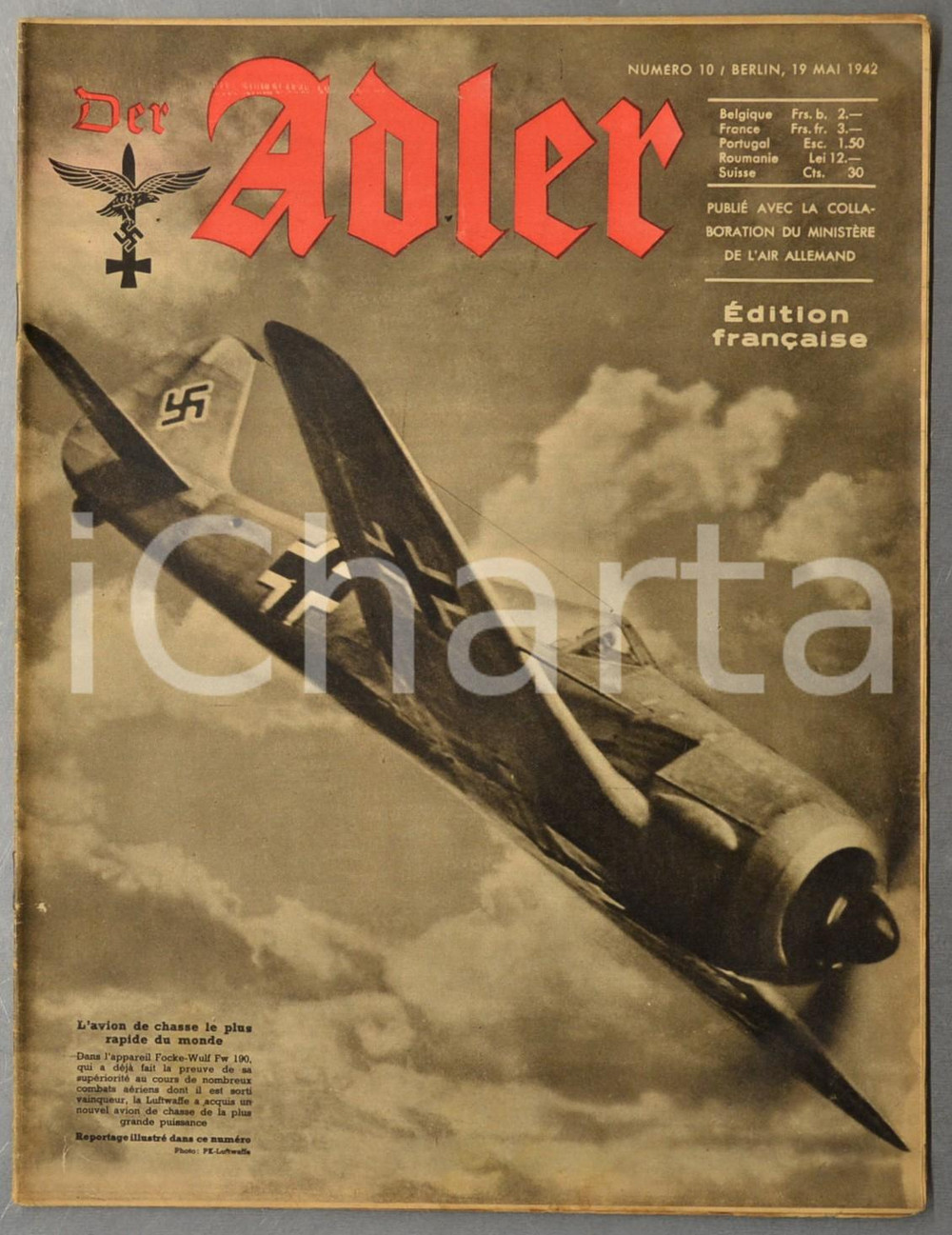 1942 WW2 DER ADLER Avion FOCKE-WULF FW 190 - Malte assiégée - Ballons de barrage  Rivista d'epoca, riccamente illustrata b/n.Si tratta dell'edizione francese della rivista dell'aviazione della Germania nazista.19 Maggio 1942, n&deg; 10CONDIZIONI: G (lievi tracce d'uso)FORMATO: 24x31 cmPAGINE: 22    originale e autentica 1