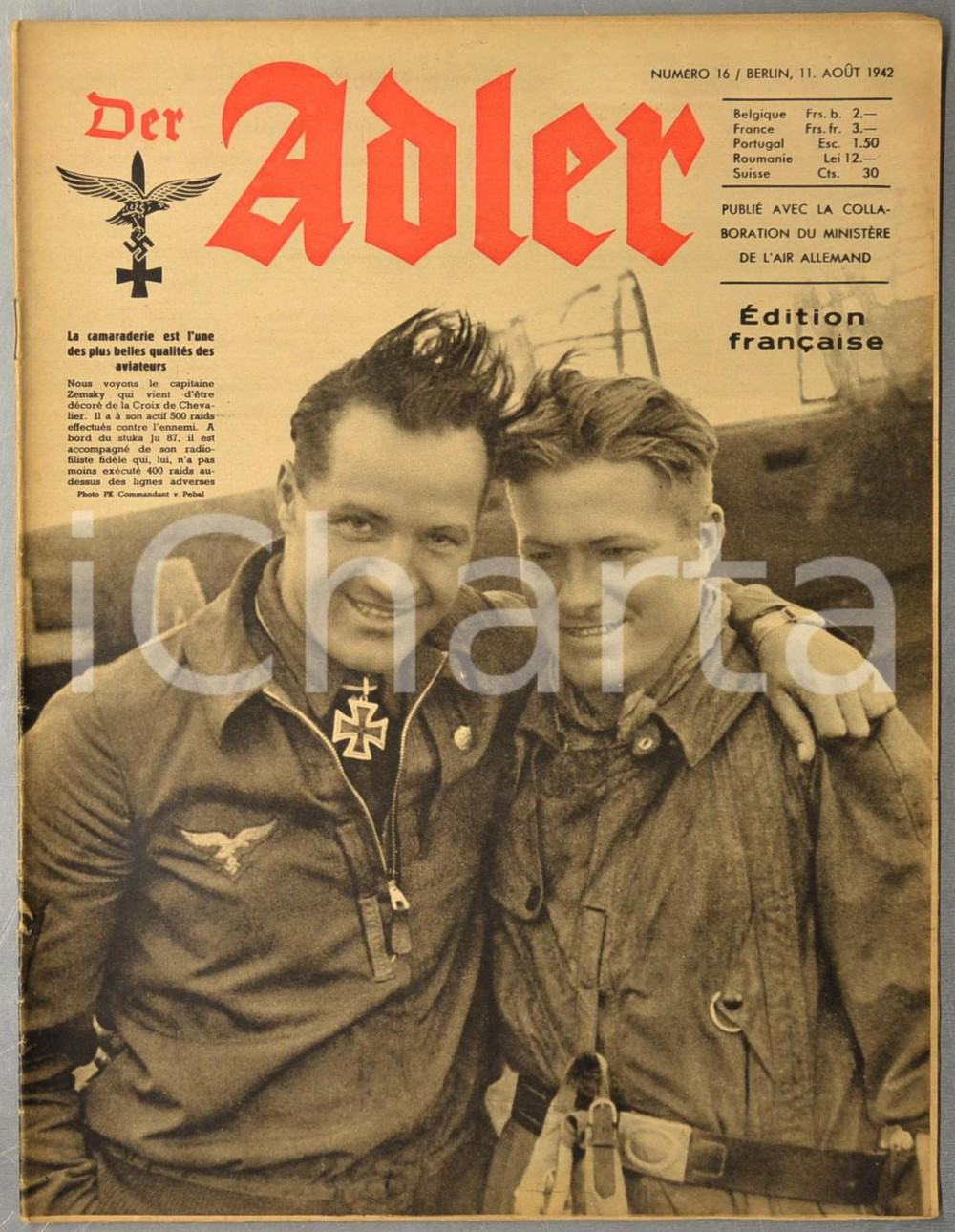 1942 WW2 DER ADLER Lieutenant Hans MARSEILLE - Quartier Général Croix Rouge  Rivista d'epoca, riccamente illustrata b/n.Si tratta dell'edizione francese della rivista dell'aviazione della Germania nazista.11 Agosto 1942, n&deg; 16CONDIZIONI: G (lievi tracce d'uso)FORMATO: 24x31 cmPAGINE: 22    originale e autentica 1