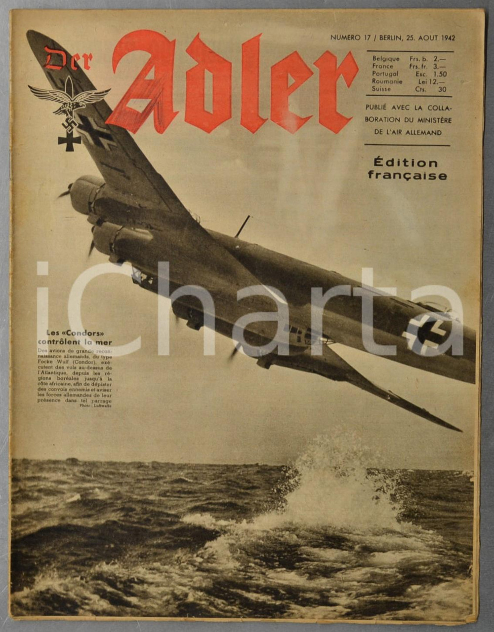 1942 WW2 DER ADLER Aviatrice Irina BURNAIA - Cirque SARRASANI pour les blessés  Rivista d'epoca, riccamente illustrata b/n.Si tratta dell'edizione francese della rivista dell'aviazione della Germania nazista.25 Agosto 1942, n&deg; 17CONDIZIONI: G (lievi tracce d'uso)FORMATO: 24x31 cmPAGINE: 22    originale e autentica 1