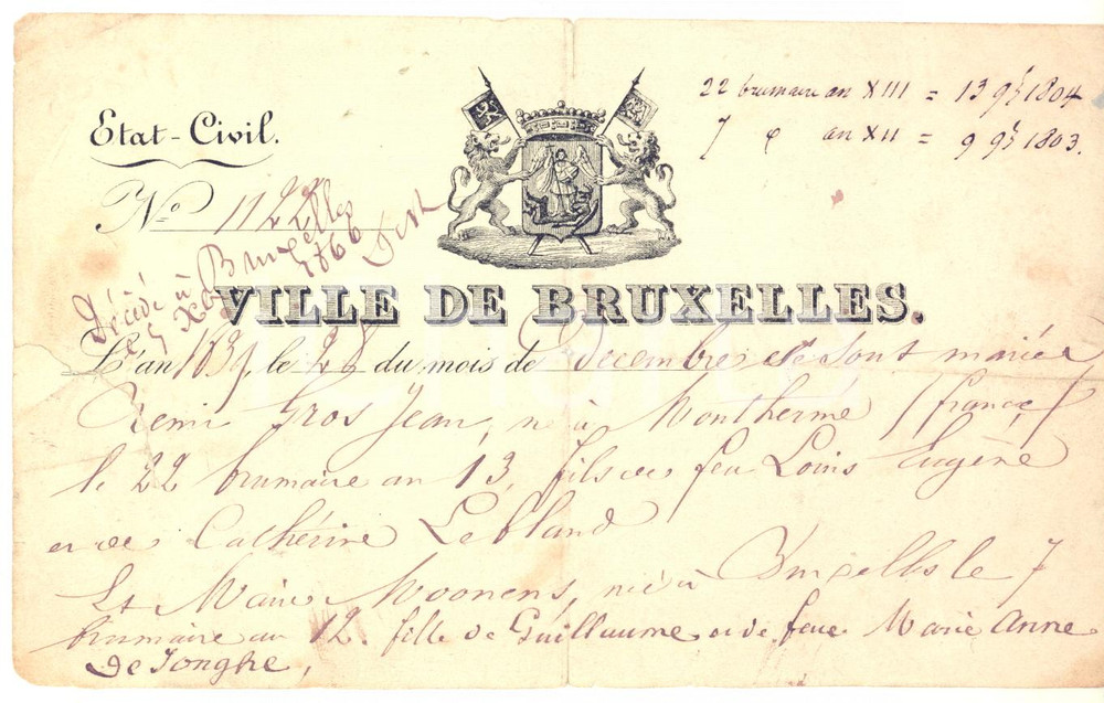1839 VILLE DE BRUXELLES Certificat de mariage Rémi GROS-JEAN Marie MOONENS  Certificato originale manoscritto, su modulo prestampato.CONDIZIONI: POOR (piegature d'epoca con strappi marginali e lievi fioriture)FORMATO: 17x11 cm    originale e autentica 1
