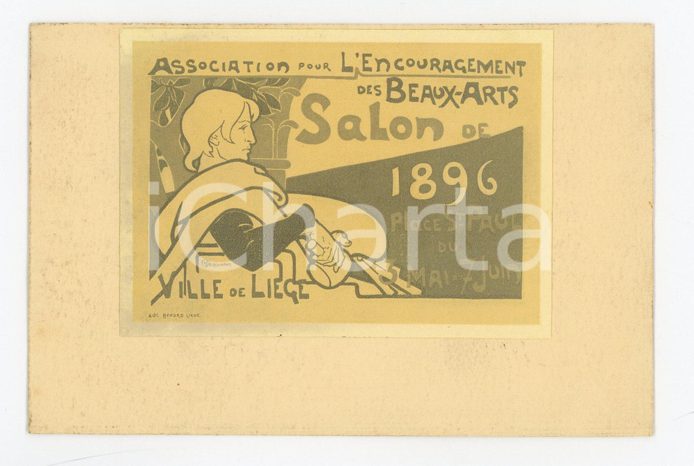 1896 LIEGE Salon des Beaux-Arts - Dentelles C. BOSSCHAERTS - Carte postale RARE  Cartolina postale pubblicitaria d'epoca, con cartoncino applicato al recto dell'Association pour l'Encouragement des Beaux-Arts / Salon 1896.Al verso &egrave; presente l'indicazione pubblicitaria della ditta di "Dentelles et Broderies d'Art" di C. Bosschaerts &amp; Cie - WatermaelCONDIZIONI: GFORMATO: FP    originale e autentica 1