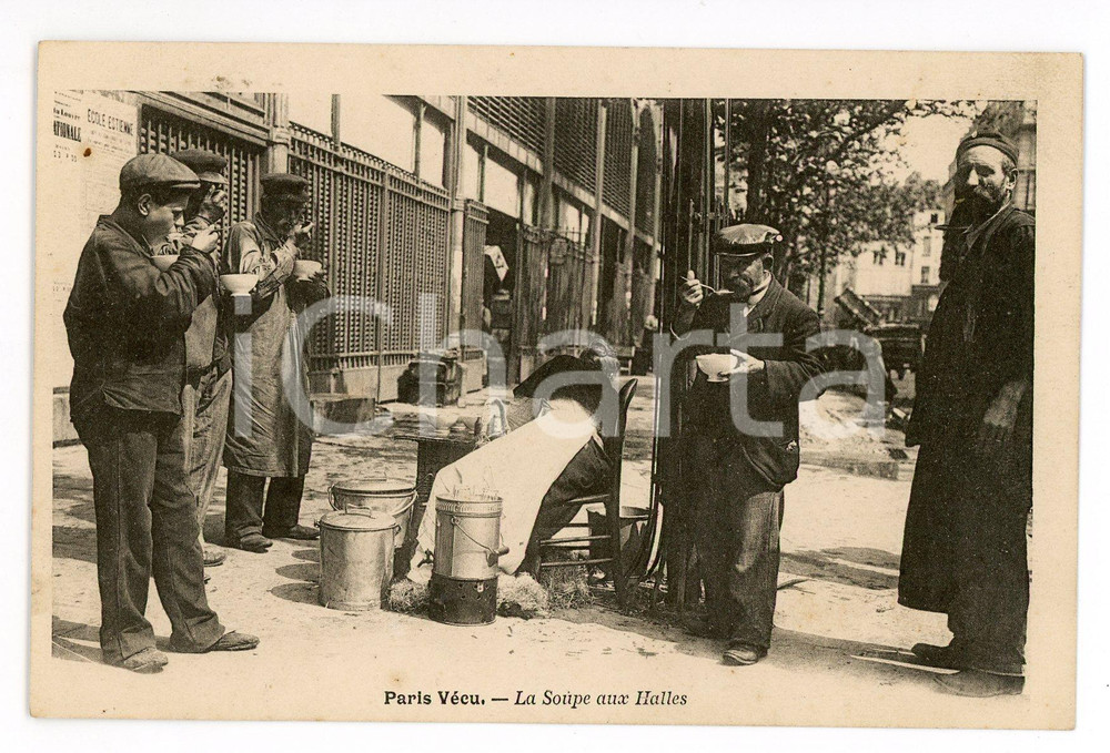 1900 ca PARIS VECU - La Soupe aux Halles - Carte postale ANIMEE  Cartolina postale d'epoca, non viaggiata. GOOD/buono  Formato: 14x9 cm originale e autentica 1
