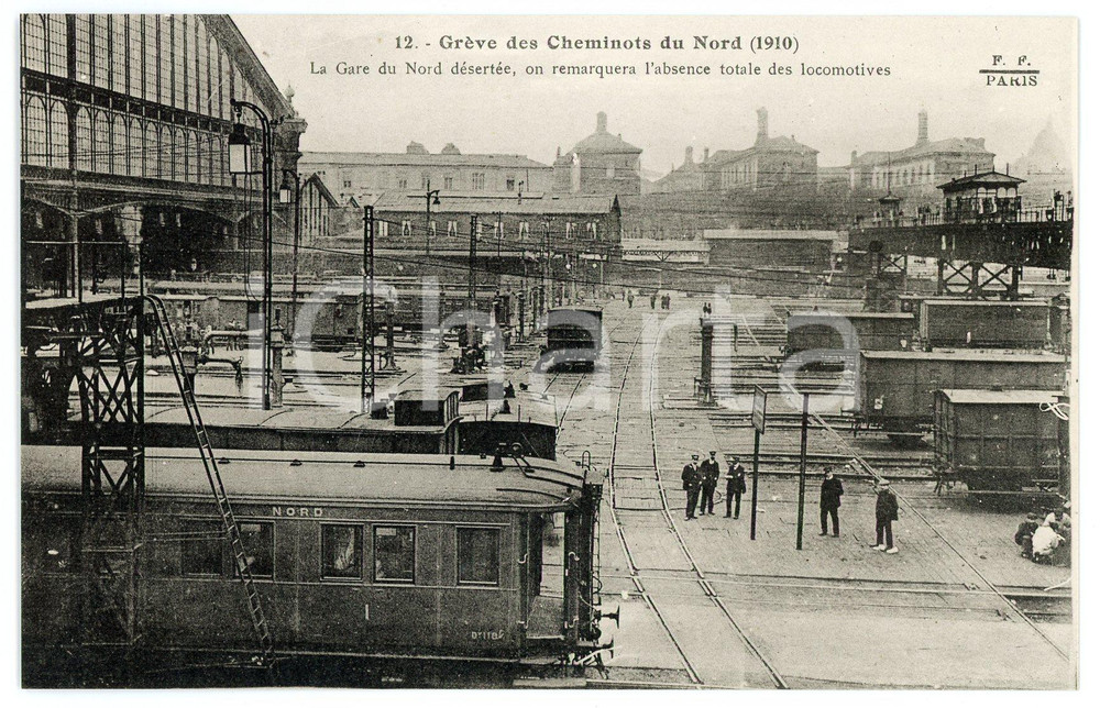 1910 PARIS Grève des Cheminots du Nord - Gare du Nord désertée *Postcard 12  Cartolina postale d'epoca, non viaggiata.  GOOD/buono  Formato: 14x9 cm originale e autentica 1