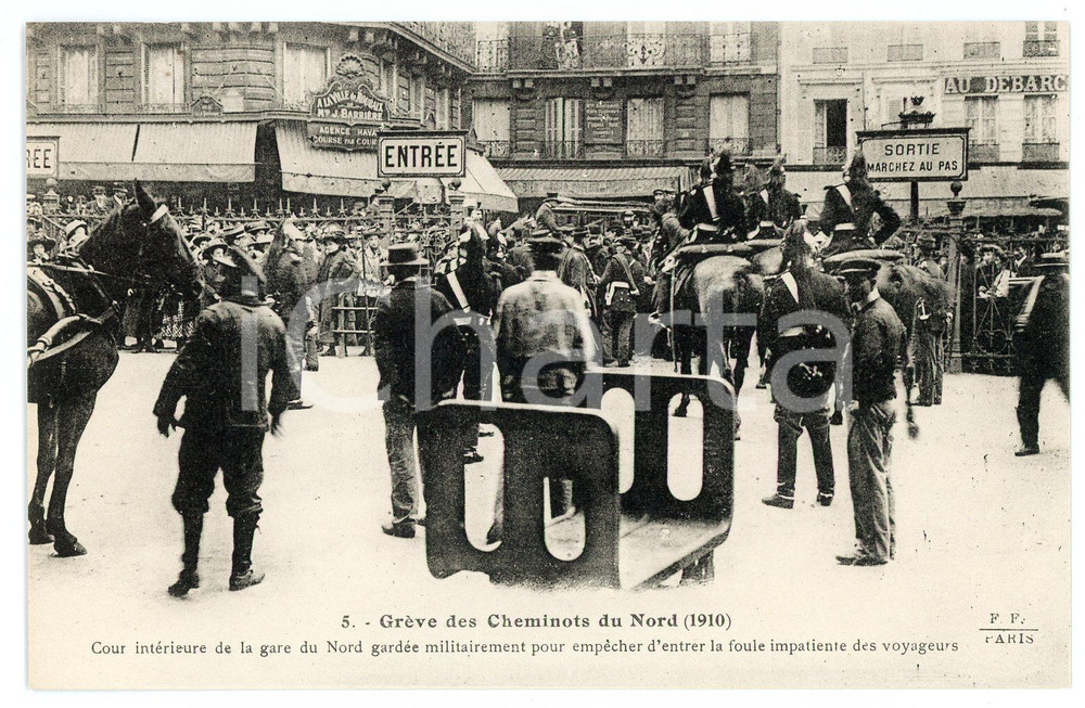 1910 PARIS Grève Cheminots du Nord - Gare du Nord gardée militairement ^Postcard  Cartolina postale d'epoca, non viaggiata.  GOOD/buono  Formato: 14x9 cm originale e autentica 1