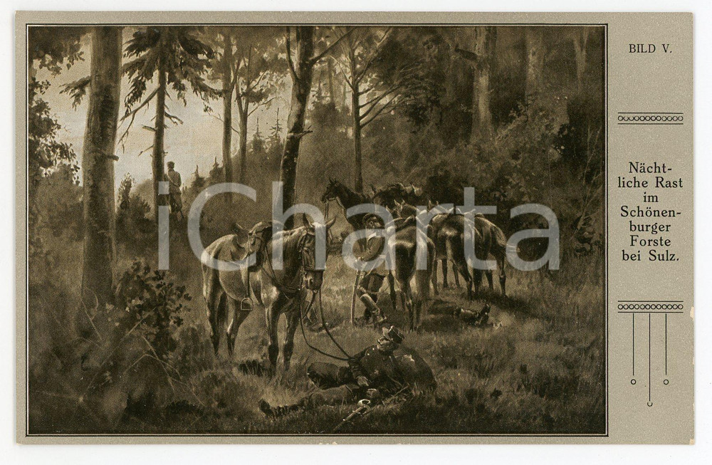 1910 ca REICHSEINIGUNGSKRIEGE Nächtliche Rast im Schönenburger Forste bei Sulz  Cartolina postale d'epoca, non viaggiata.CONDIZIONI: GFORMATO: FP    originale e autentica 1