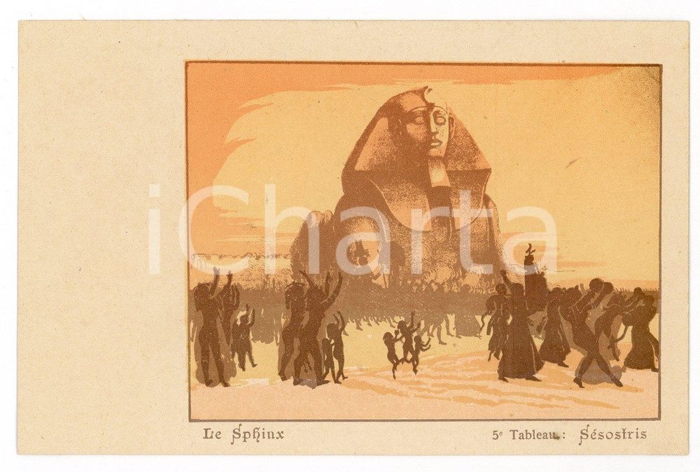1900 ca LE SPHINX Sésostris - 5^ Tableau - Carte postale ILLUSTRÉE FP NV  Cartolina postale d'epoca, non viaggiata.CONDIZIONI: GOODFORMATO: FP    originale e autentica 1
