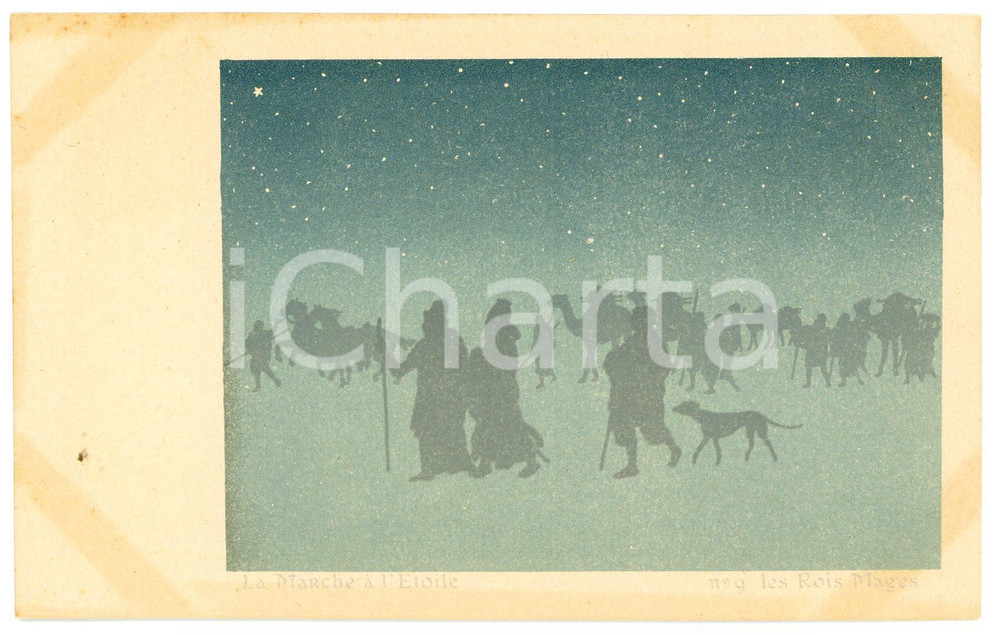 Cartolina originale da collezione 1900 ca LA MARCHE Ã€ L Ã‰TOILE Les Rois Mages 9 Tableau  Carte postale ILLUSTRÃ‰E 1