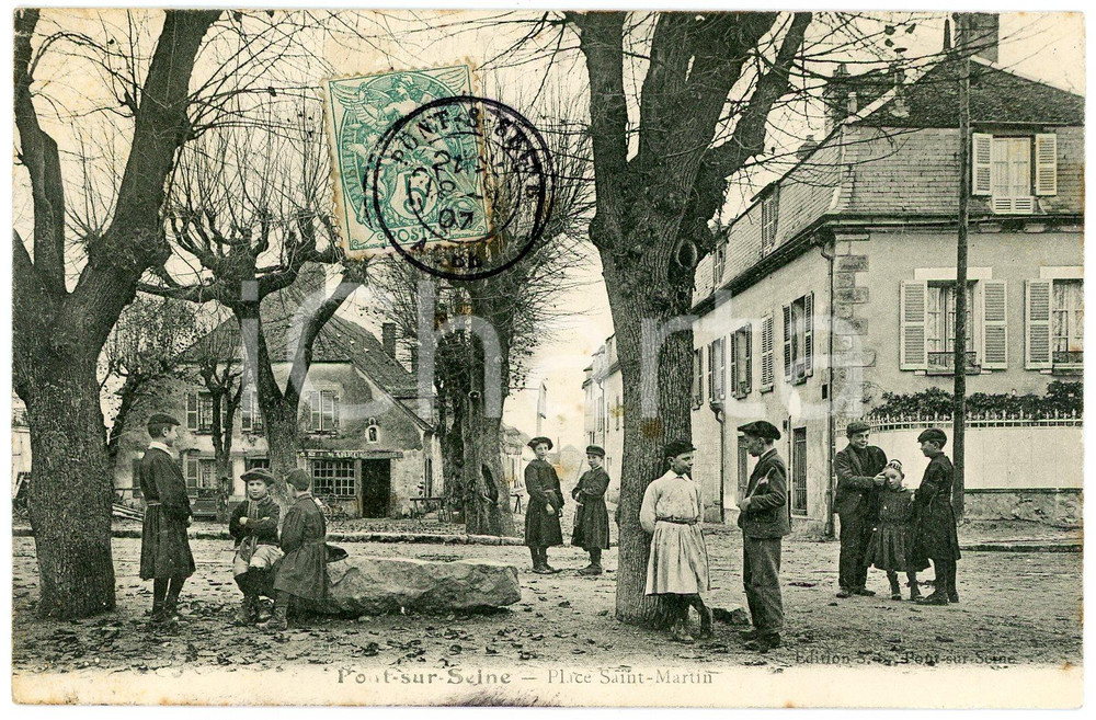 1907 PONT-SUR-SEINE (FRANCE) Place Saint-Martin - Animated postcard children  Cartolina postale d'epoca, viaggiata.CONDIZIONI: GFORMATO: FP    originale e autentica 1