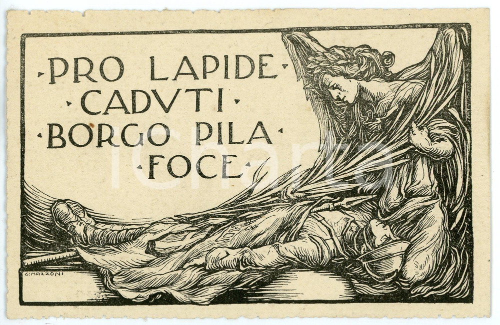 1915 ca WW1  Pro lapide caduti di FOCE e BORGO PILA Ill. G. MAZZONI Cartolina Cartolina postale, non viaggiata.CONDIZIONI: FAIRFORMATO: FP    originale e autentica 1