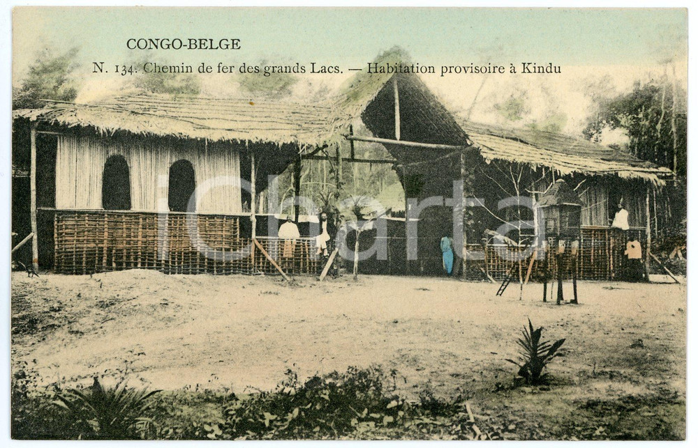 1910 CONGO BELGE Chemin de fer des GRAND LACS Habitation à KINDU Carte postale  Cartolina postale d'epoca, non viaggiata.CONDIZIONI: FAIRFORMATO: FP    originale e autentica 1