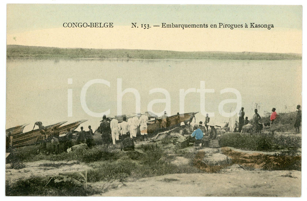 1910 ca CONGO BELGE - KASONGA Embarquements en pirogues - Carte postale n.153 FP  Cartolina postale d'epoca, non viaggiata.CONDIZIONI: FAIRFORMATO: FP    originale e autentica 1