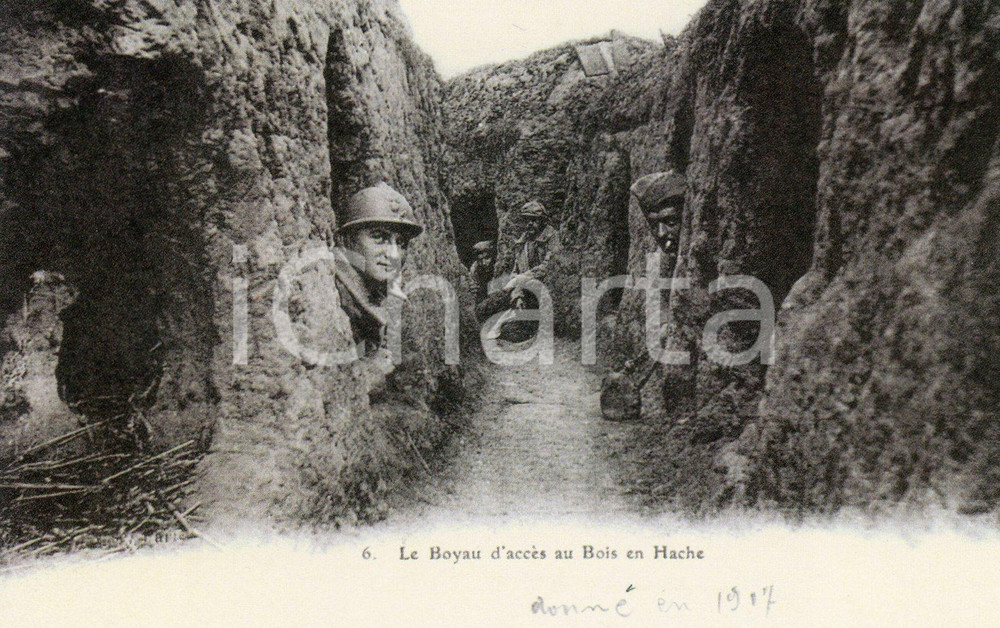 1917 FRANCE - WW1 Le Boyau d'accès au Bois en Hache - Carte Postale FP NV  Cartolina postale d'epoca, viaggiata.CONDIZIONI: FAIRFORMATO: FP    originale e autentica 1
