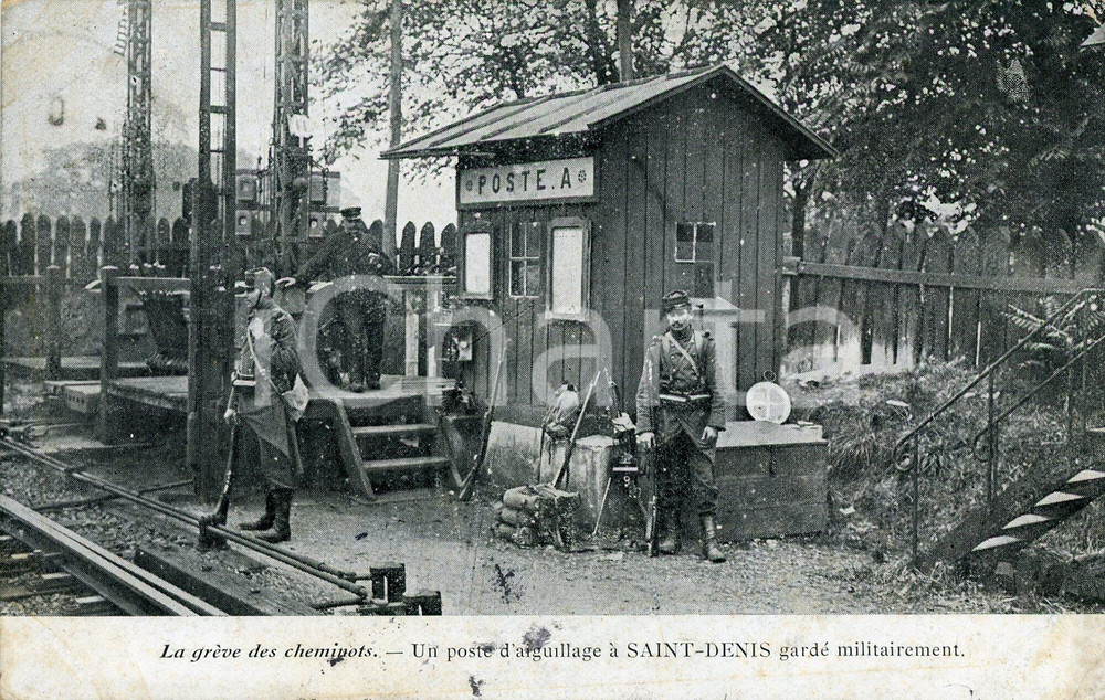 1910ca SAINT-DENIS GrÃ¨ve des chemipots - Poste d'aiguillage gardÃ© militairement  Cartolina postale d'epoca, viaggiata.CONDIZIONI: FFORMATO: FP    originale e autentica 1
