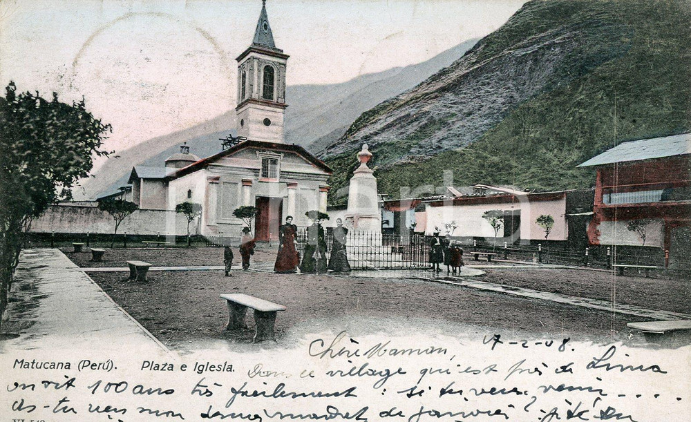 1908 MATUCANA (PERÚ) Plaza e Iglesia - Cartolina postale ANIMATA FP VG  Cartolina postale d'epoca, viaggiata.CONDIZIONI: G (minimi ingiallimenti al lato destro)FORMATO: FP    originale e autentica 1