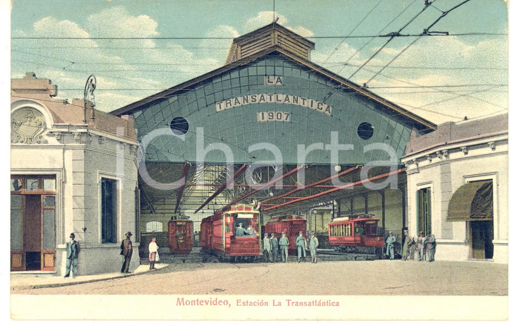 1911 MONTEVIDEO (URUGUAY) Estación LA TRANSATLANTICA - Cartolina ANIMATA tram  Cartolina postale d'epoca, viaggiata.CONDIZIONI: G FORMATO: FP    originale e autentica 1