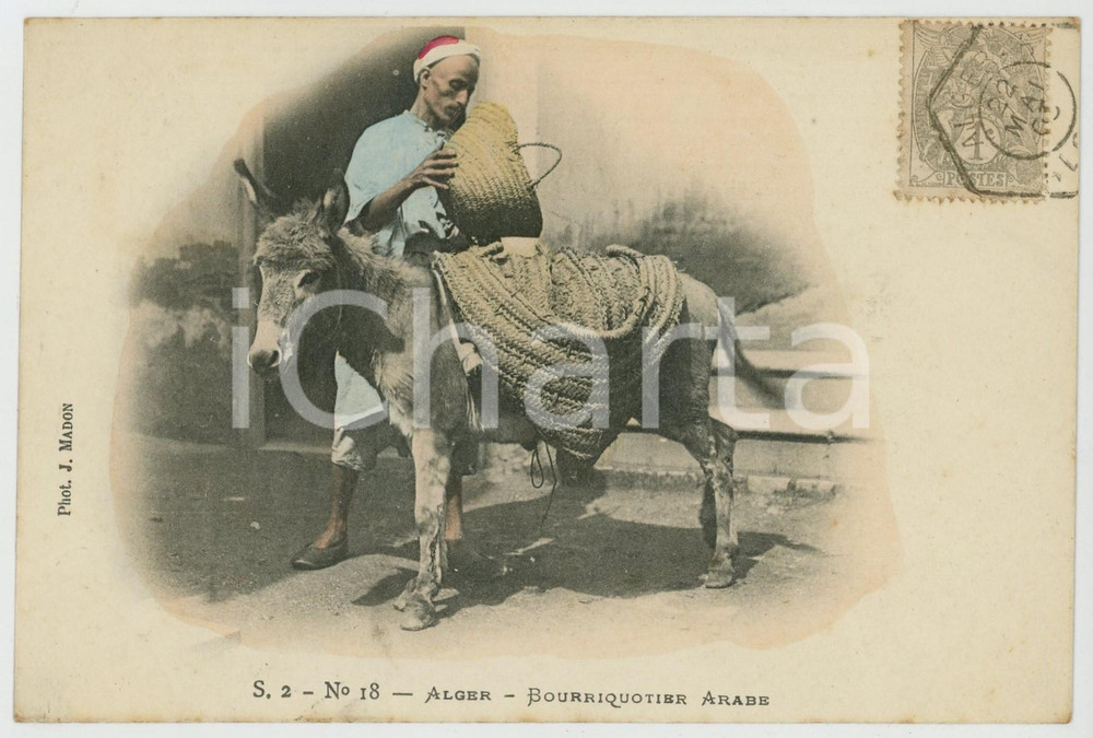 1903 ALGERIE Bourriquotier arabe - Photo J. MADON Carte postale FP VG  Cartolina postale d'epoca, viaggiata.SERIE: S. 2 - No. 18CONDIZIONI: FAIRFORMATO: FP    originale e autentica 1