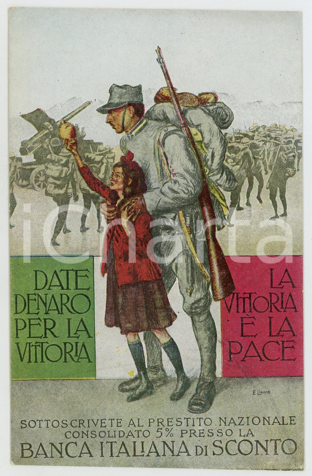 1915 ca WW1 Banca Italiana di Sconto - Prestito Nazionale *Cartolina E. LIONNE Cartolina postale d'epoca, non viaggiata.CONDIZIONI: GFORMATO: 9x14 cm    originale e autentica 1