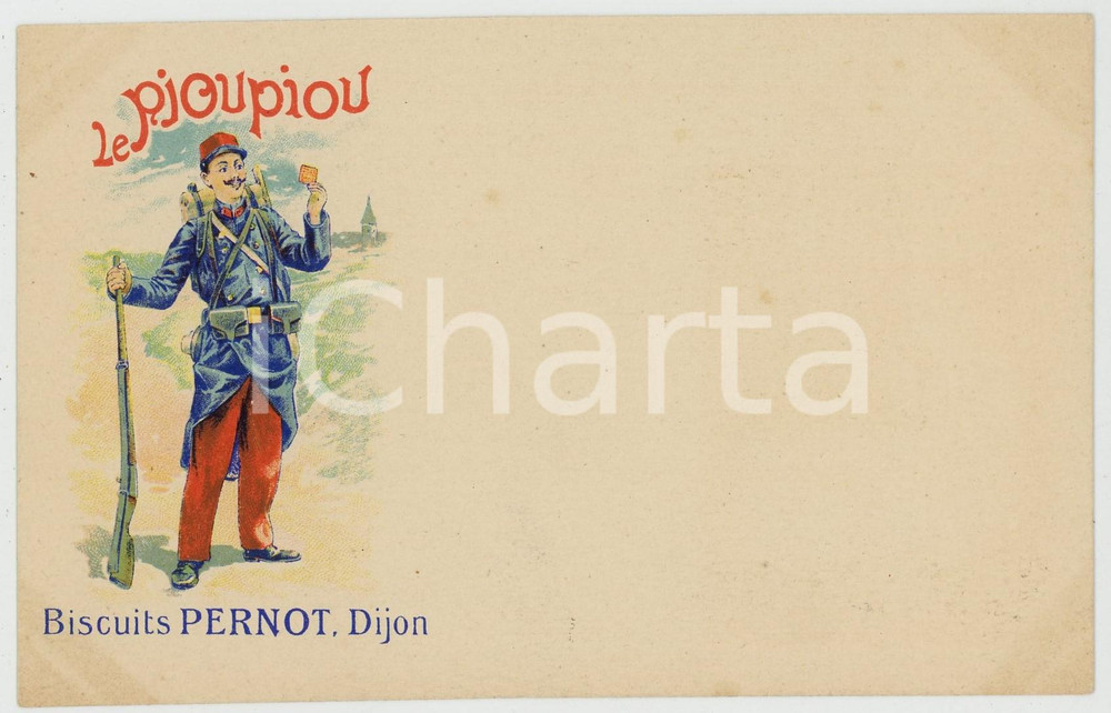 1900 ca DIJON - FRANCE Biscuits PERNOT Le Pioupiou - Soldat - Carte postale FP Cartolina d'epoca, non viaggiata. FAIR/discreto Lievi smussature agli angoli Formato: FP originale e autentica 1