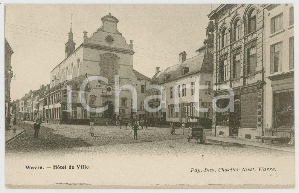 1910 ca WAVRE (BELGIQUE) Hotel de Ville - Carte postale ANIMEE CPA  Cartolina postale d'epoca, non viaggiata.CONDIZIONI: GFORMATO: FP    originale e autentica 1