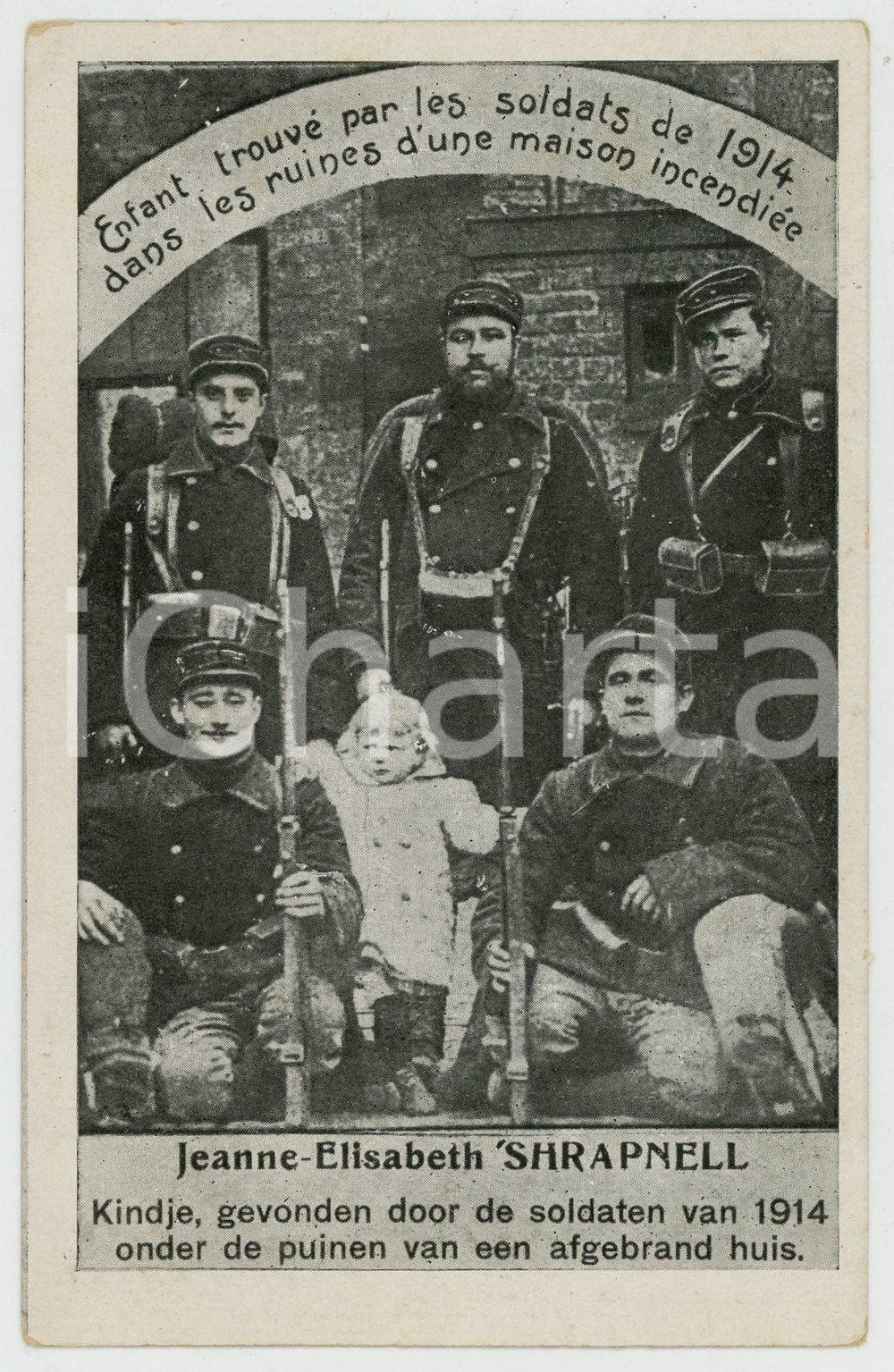 1914 WW1 Jeanne-Elisabeth SHRAPNELL Enfant trouvé par les soldats - Postcard  Cartolina postale d'epoca, non viaggiata. FAIR/discreto Lievi smussature agli angoli Formato: FP originale e autentica 1