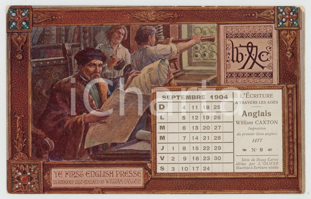 1904 "L'Ecriture à travers les ages" - William CAXTON - Carte postale Septembre  Cartolina illustrata d'epoca, non viaggiata.CONDIZIONI: G (minime abrasioni angolari)FORMATO: FP    originale e autentica 1