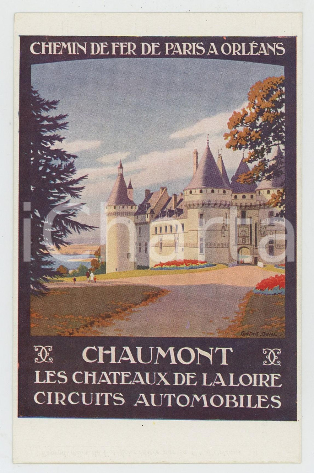 Cartolina originale da collezione 1910 ca CHEMIN DE FER DE PARIS Ã€ ORLÃ‰ANS Chaumont Chateaux de la Loire Postcard 1