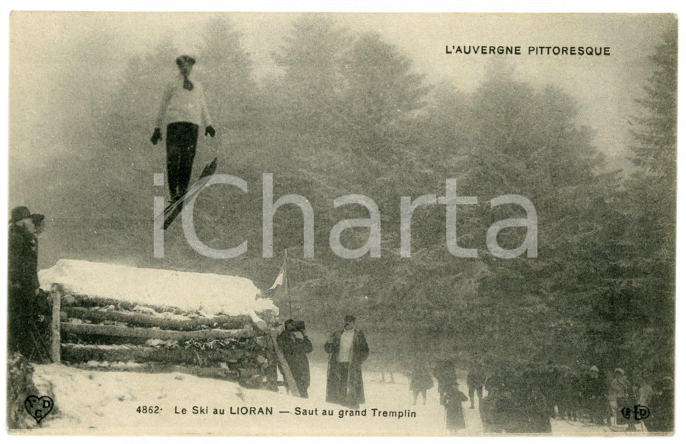 1911 AUVERGNE PITTORESQUE Ski au LIORAN - Saut au grand tremplin *Carte postale  Cartolina postale d'epoca, viaggiata.CONDIZIONI: G FORMATO: FP    originale e autentica 1