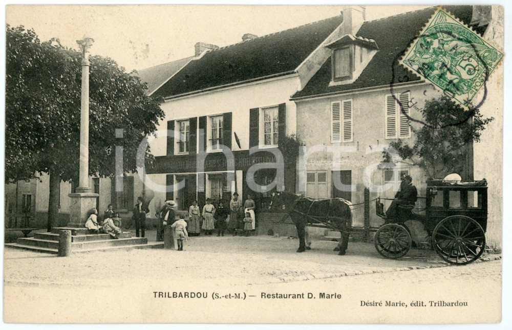 1905 ca TRILBARDOU (Seine-et-Marne) Restaurant D. MARIE - Carte postale ANIMEE  Cartolina postale d'epoca, scritta ma non viaggiata.CONDIZIONI: GFORMATO: FP    originale e autentica 1