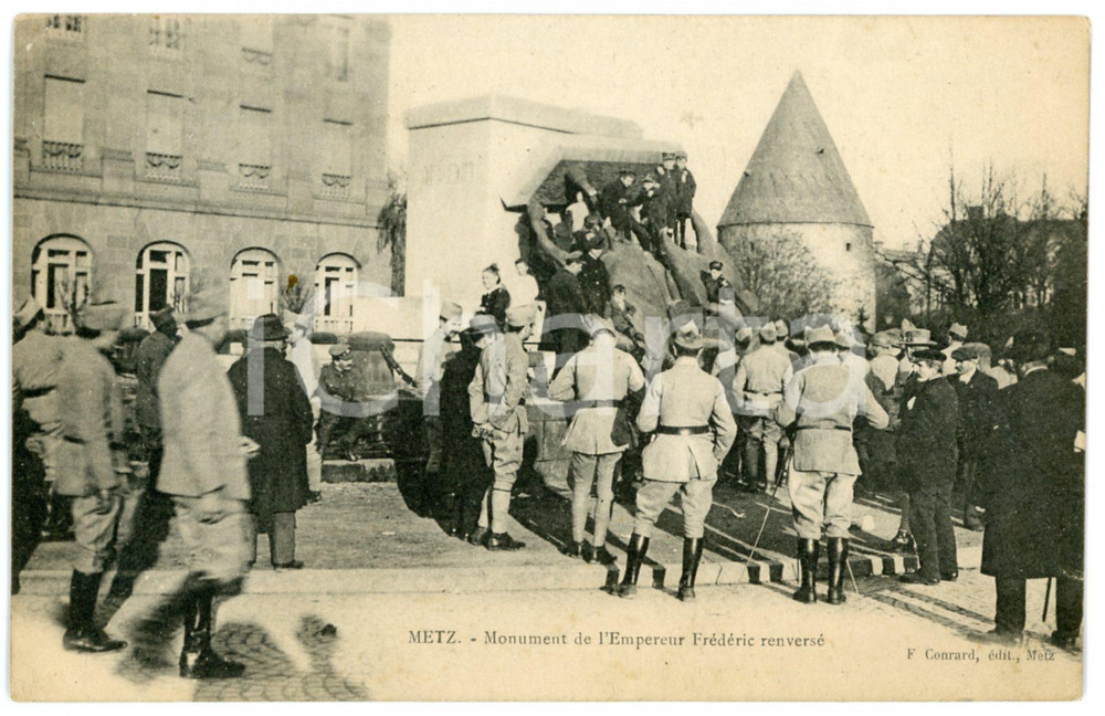 1920 METZ Monument de l'Empereur Frédéric renversé - Carte postale CPA  Cartolina postale d'epoca, viaggiata.CONDIZIONI: F (minima piegatura angolare)FORMATO: FP    originale e autentica 1