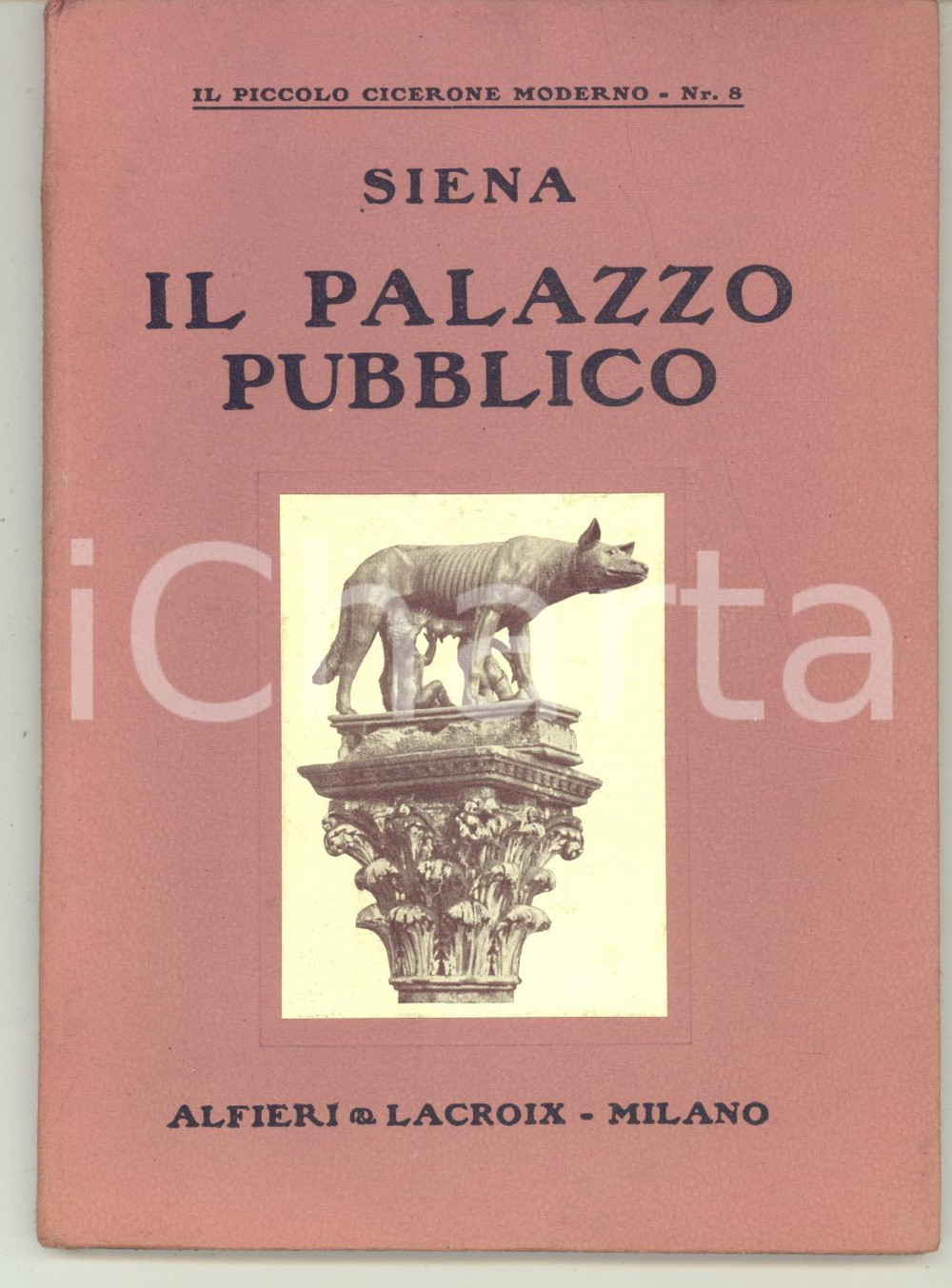 1913 SIENA Il Palazzo Pubblico - Guida 84 illustrazioni *ALFIERI & LACROIX 68 p. Brossura editoriale con copertina rigida.Collana "Piccolo Cicerone Moderno ; n. 8.CONDIZIONI: G (lievi tracce d'uso in copertina; minimi ingiallimenti al frontespizio)PAGINE: 68FORMATO: 12x17 cmEDITORE: Milano - Alfieri &amp; Lacroix    originale e autentica 1