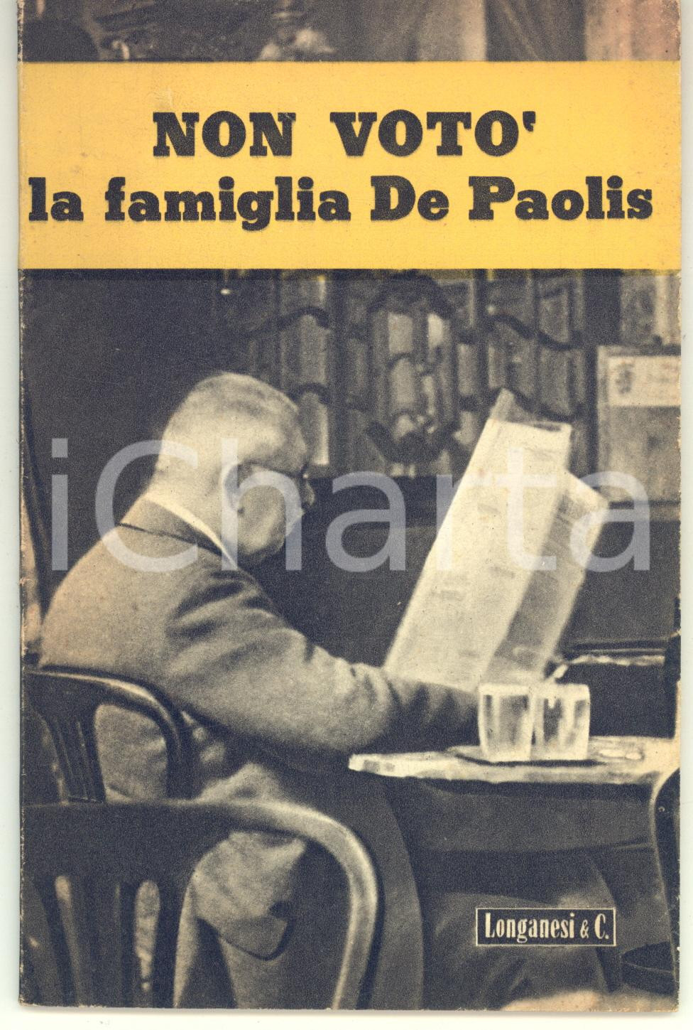 Libro, pubblicazione d epoca 1948 RANIERI e MARTUCCI Non votÃ² la famiglia De Paolis  Ed. LONGANESI 1