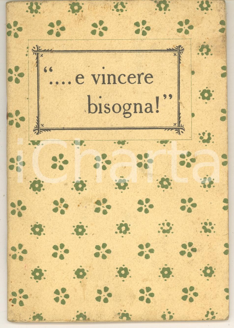 1917 WW1 IL CREDITO ITALIANO ... E vincere bisogna! - PRESTITO DI GUERRA 63 pp. Pubblicazione d'epoca (Introduzione di I. Cappa. Testi di: L. Einaudi, F. Flora, G. Prato, G. Valenti, C. Supino, F. Coletti).CONDIZIONI: F (piccola piegatura angolare in copertina; alcune macchie marginali all'interno)PAGINE: 63FORMATO: 12x17 cmEDITORE: Il Credito Italiano - Milano    originale e autentica 1
