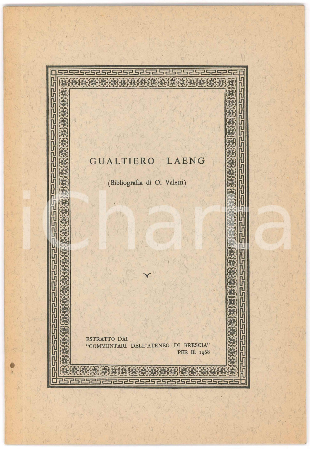 1968 BRESCIA Ornello VALETTI - Gualtiero LANG Bibliografia - 44 pp. Pubblicazione d'epoca. GOOD/buono  Formato: 16x24 cm originale e autentica 1