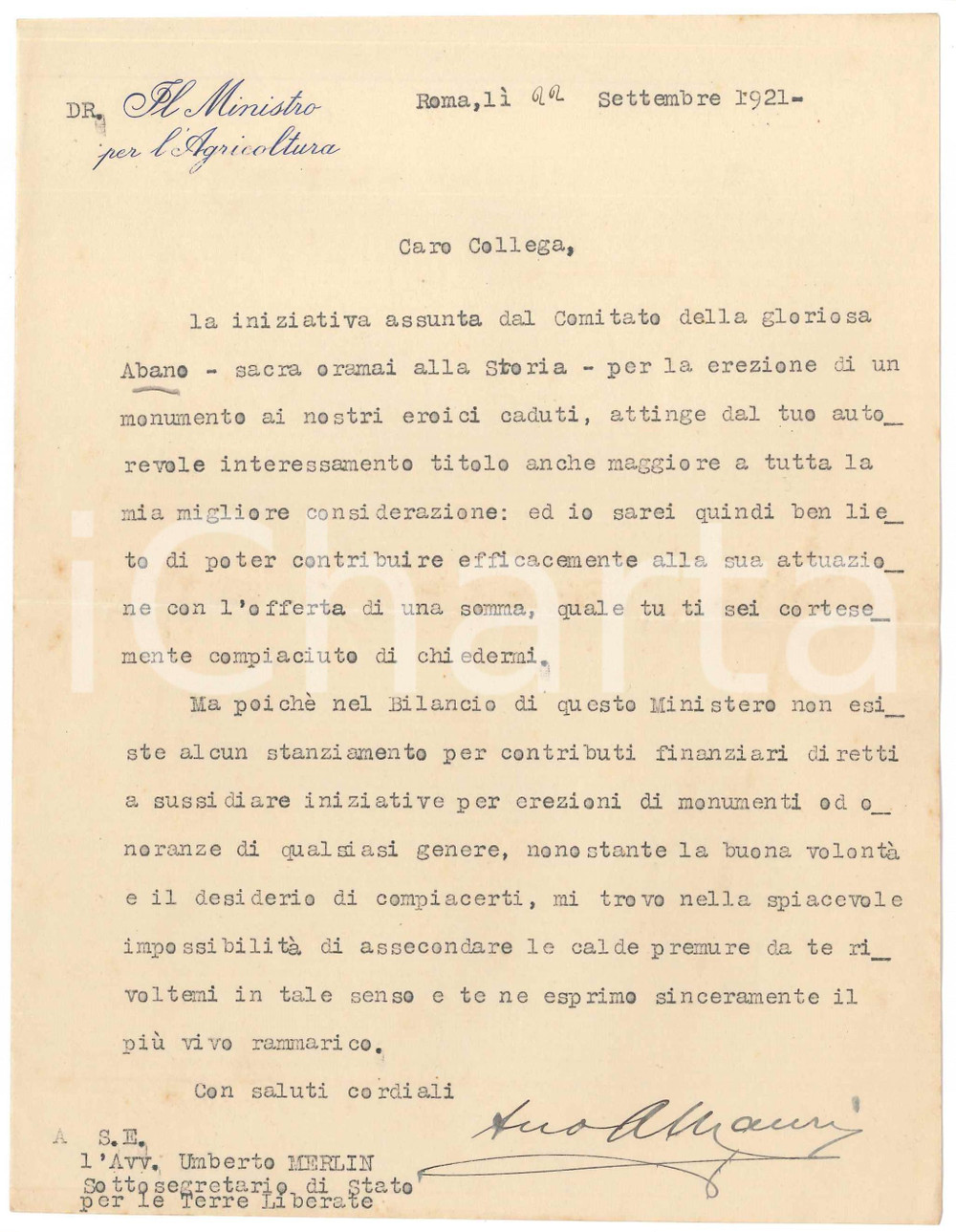 1921 ROMA Angelo MAURI Ministro Agricoltura - Lettera su monumento *AUTOGRAFO Lettera dattiloscritta, con firma autografa del ministro, relativa all'impossibilit&agrave; di concedere un contributo per la realizzazione del monumento ai Caduti ad Abano Terme.Su carta intestata.PAGINE: 4 (1 facciata scritta) FAIR/discreto piegatura centrale d'epoca  originale e autentica 1